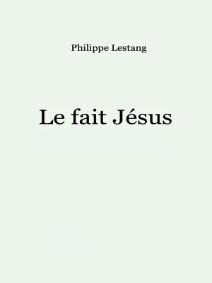 cover image of Le fait Jésus